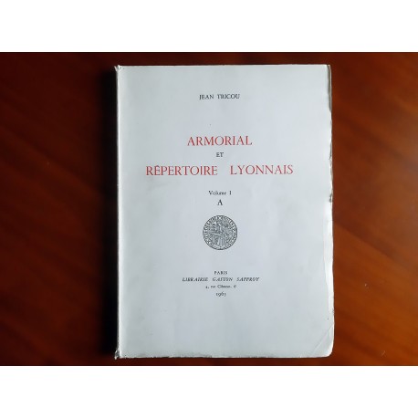 Armorial et Répertoire Lyonnais (6 volumes)  Jean TRICOU