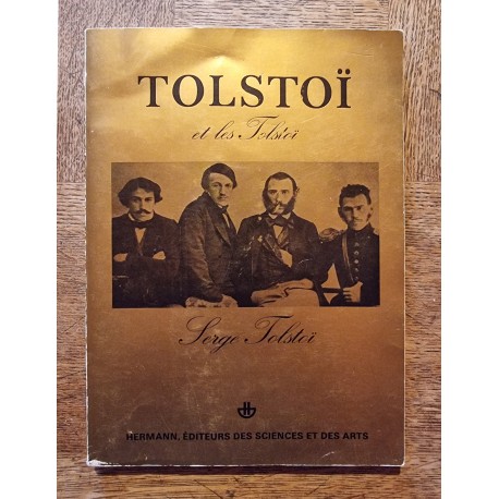 Serge Tolstoï "Tolstoï et les Tolstoï"