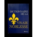 Dictionnaire de la vraie / fausse noblesse  Chez Tallandier