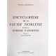 Dioudonnat Encyclopédie de la fausse noblesse (2 tomes)